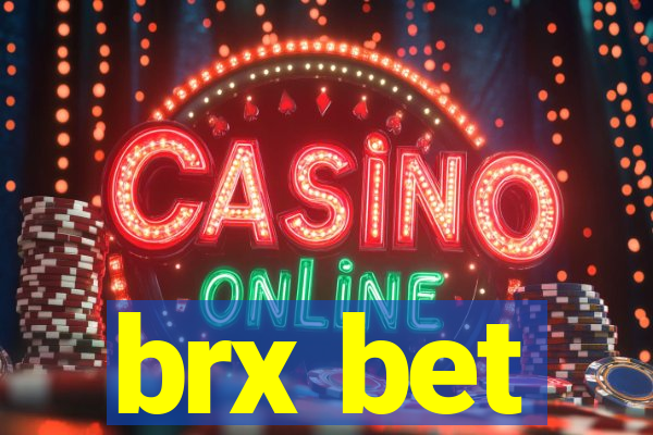 brx bet